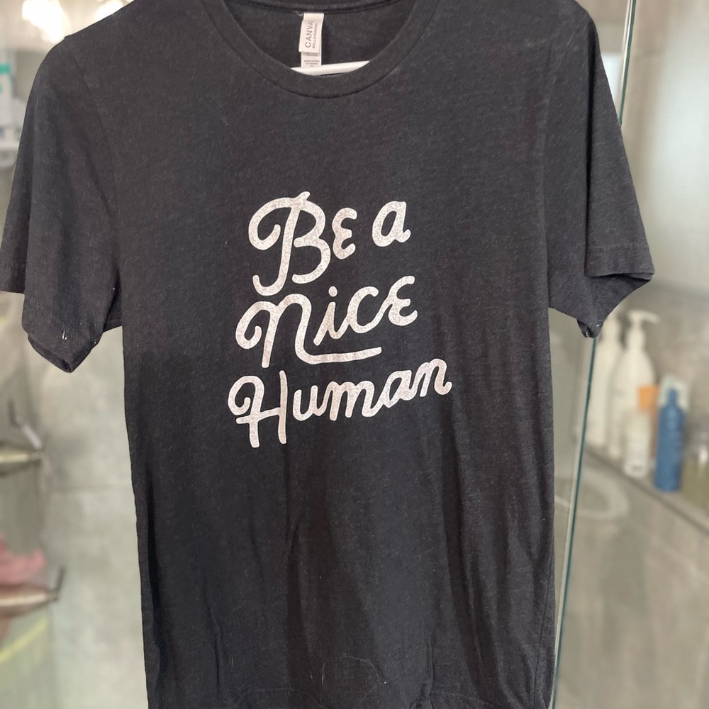 Be a nice human tee